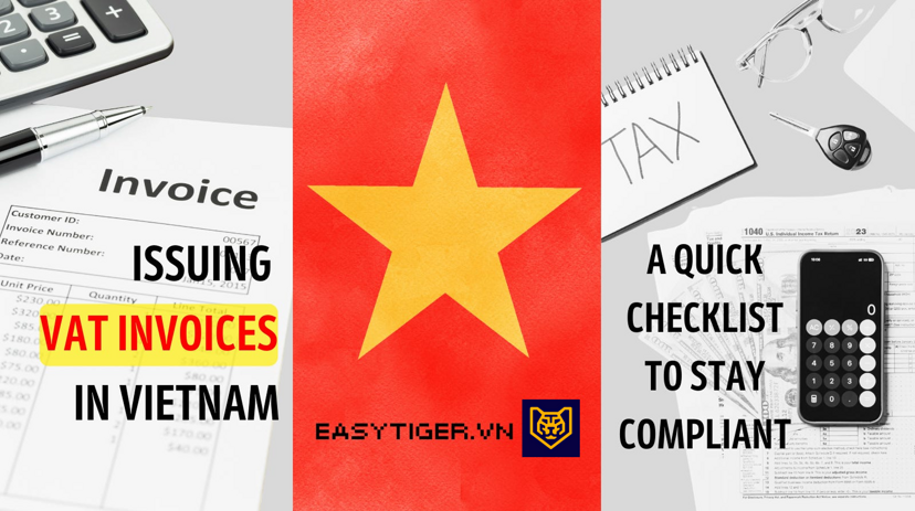 Issuing VAT Invoices in Vietnam: A Quick Checklist to Stay Compliant