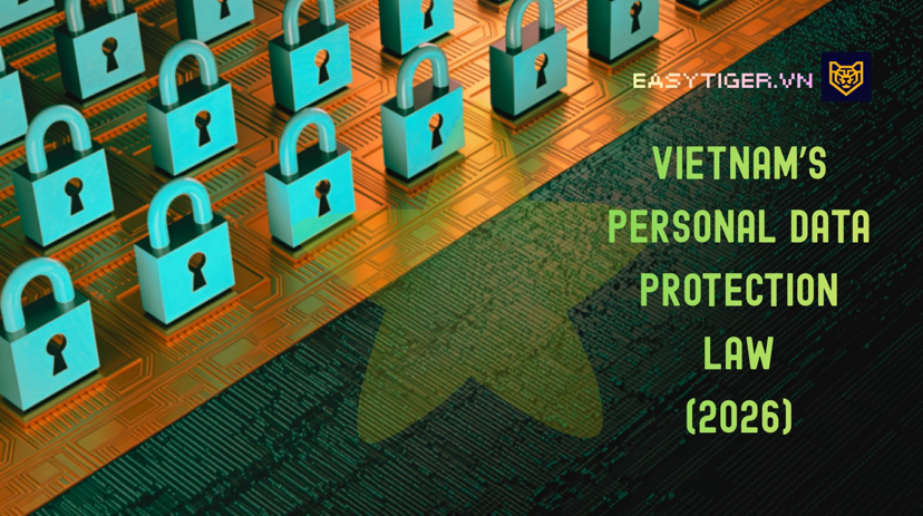 Vietnam’s Personal Data Protection Law (2026): Key Rules and Implications for Businesses and Individuals