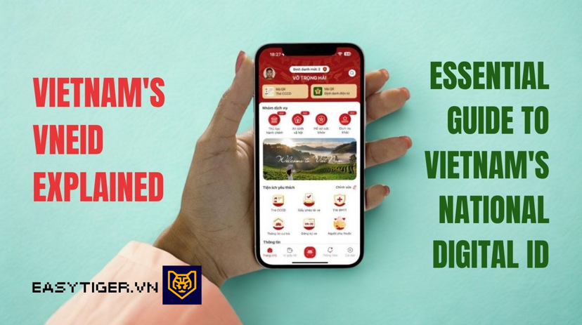 Vietnam's VNEID Explained: Essential Guide to Vietnam's National Digital ID